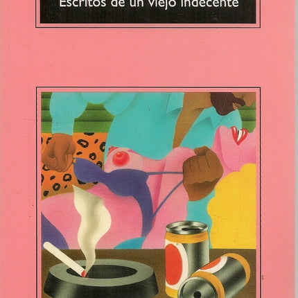 ESCRITOS DE UN VIEJO INDECENTE | CHARLES BUKOWSKI
