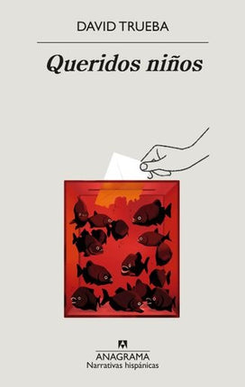 QUERIDOS NIÑOS | DAVID TRUEBA