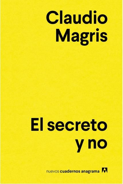 EL SECRETO Y NO | CLAUDIO MAGRIS