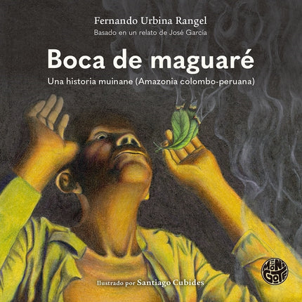 BOCA DE MAGUARE | FERNANDO URBINA RANGEL