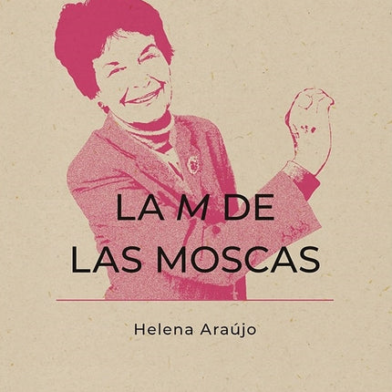 LA M DE LAS MOSCAS | HELENA ARAUJO