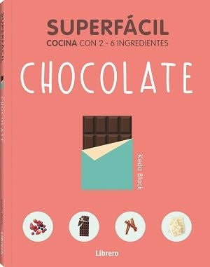 CHOCOLATE: COCINA CON 2-6 INGREDIENTES | KEDA BLACK