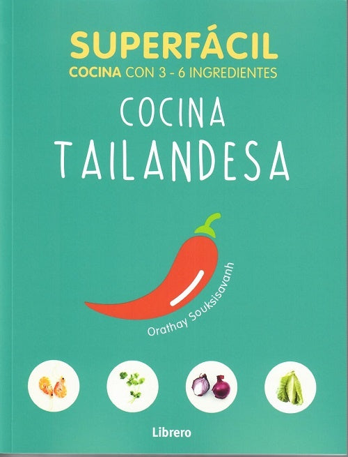 COCINA TAILANDESA SUPERFACIL | ORATHAY SOUKSISAVANH