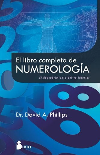 EL LIBRO COMPLETO DE NUMEROLOGIA | DAVID A. PHILLIPS