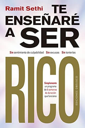 TE ENSEÑARE A SER RICO | RAMIT SETHI