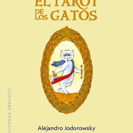EL TAROT DE LOS GATOS | ALEJANDRO JODOROWSKY