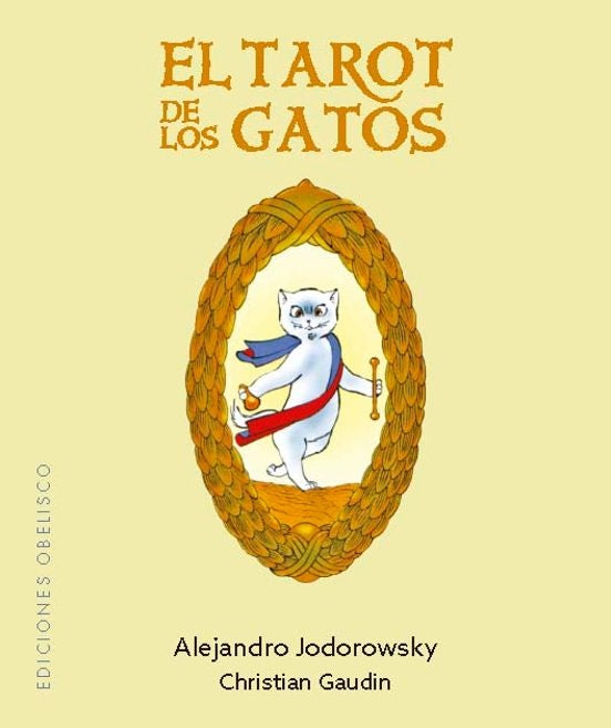 EL TAROT DE LOS GATOS | ALEJANDRO JODOROWSKY