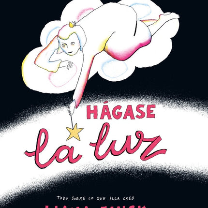 HAGASE LA LUZ | LIANA FINCK