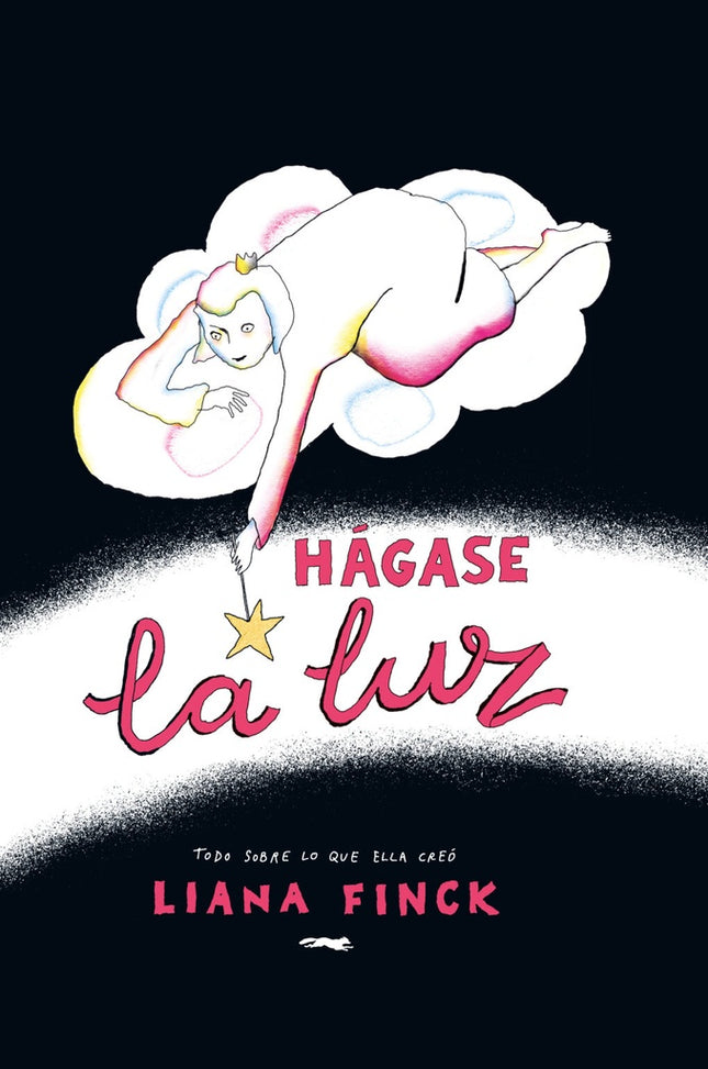 HAGASE LA LUZ | LIANA FINCK