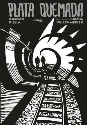 PLATA QUEMADA | RICARDO PIGLIA