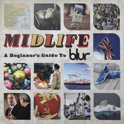 MIDLIFE: A BEGINNER'S GUIDE TO BLUR | BLUR