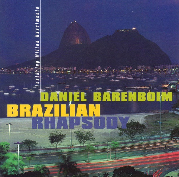 BRAZILIAN RHAPSODY | DANIEL BARENBOIM