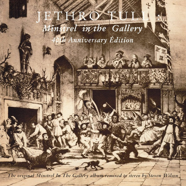 MINSTREL IN THE GALLERY (40th Anniversary Edition) | JETHRO TULL