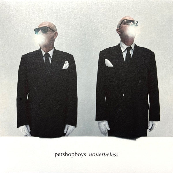 NONETHELESS | PET SHOP BOYS