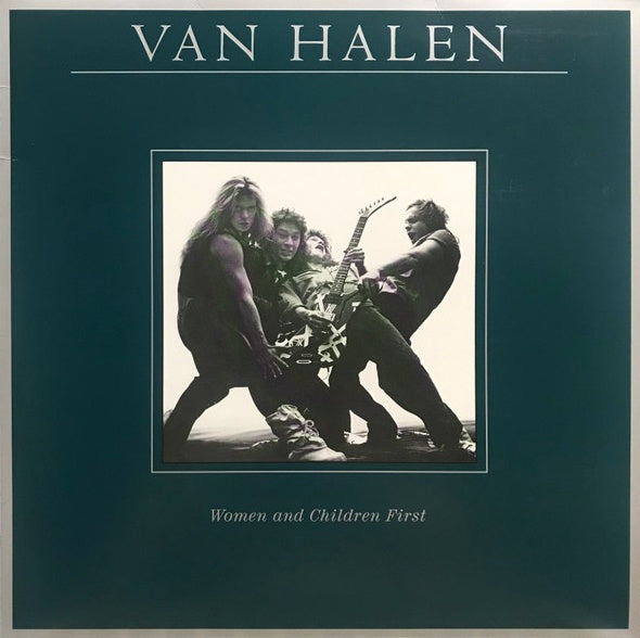 WOMEN & CHILDREN FIRST  | VAN HALEN