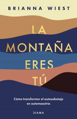 LA MONTAÑA ERES TU | BRIANNA WIEST