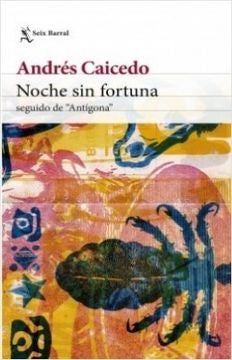 NOCHE SIN FORTUNA | ANDRES CAICEDO