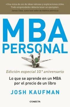MBA PERSONAL (EDICION ESPECIAL 10º ANIVERSARIO) | JOSH KAUFMAN