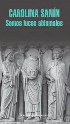 SOMOS LUCES ABISMALES | CAROLINA SANIN