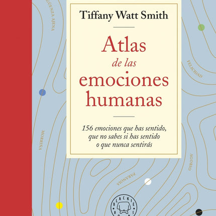 ATLAS DE LAS EMOCIONES HUMANAS | TIFFANY WATT