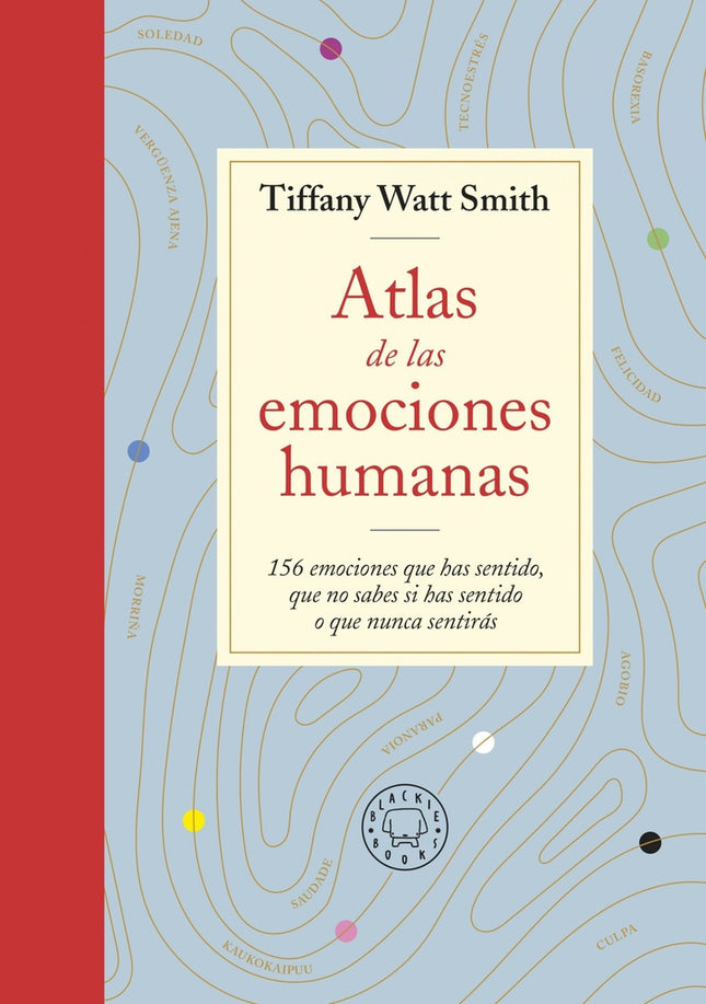 ATLAS DE LAS EMOCIONES HUMANAS | TIFFANY WATT