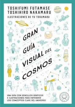GRAN GUIA VISUAL DEL COSMOS | TOSHIFUMI FUTAMASE