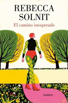 EL CAMINO INESPERADO | REBECCA SOLNIT