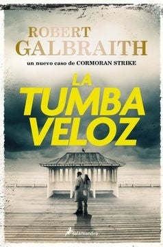 LA TUMBA VELOZ | ROBERT GALBRAITH