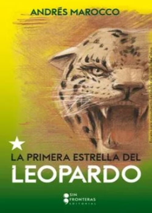 LA PRIMERA ESTRELLA DEL LEOPARDO | ANDRES MAROCCO
