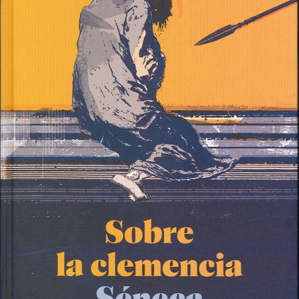 SOBRE LA CLEMENCIA | SENECA