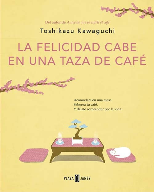 FELICIDAD CABE EN UNA TAZA DE CAFE, LA | TOSHIKAZU KAWAGUCHI