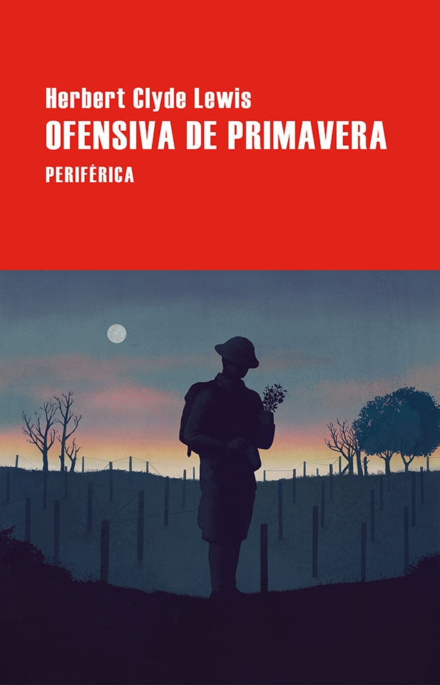 OFENSIVA DE PRIMAVERA | HERBERT CLYDE LEWIS