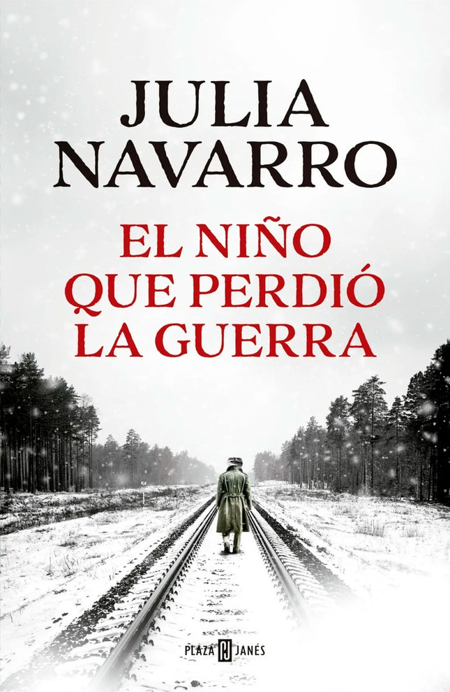 NIÑO QUE PERDIO LA GUERRA, EL | JULIA NAVARRO