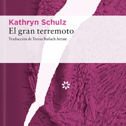 EL GRAN TERREMOTO | KATHRYN SCHULZ