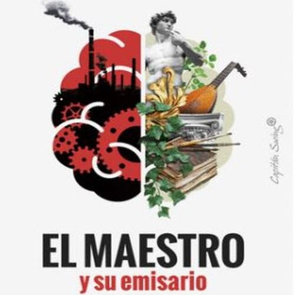 EL MAESTRO Y SU EMISARIO | IAIN MCGILCHRIST