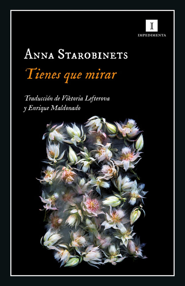 TIENES QUE MIRAR | ANNA STAROBINETS