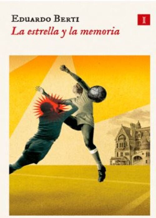 LA ESTRELLA Y LA MEMORIA | EDUARDO BERTI