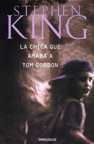 LA CHICA QUE AMABA A TOM GORDON | STEPHEN KING