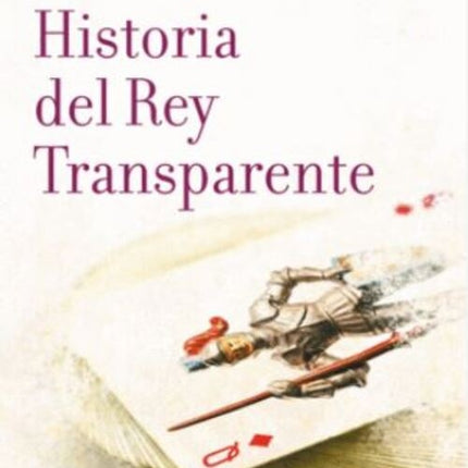 HISTORIA DEL REY TRANSPARENTE | ROSA MONTERO