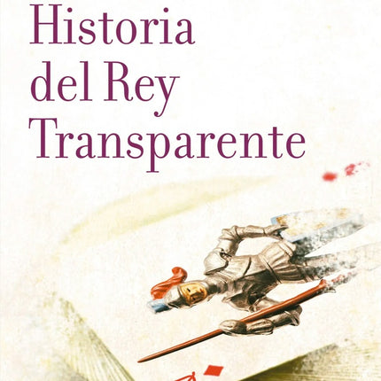HISTORIA DEL REY TRANSPARENTE | ROSA MONTERO