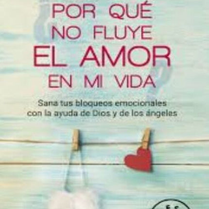 POR QUE NO FLUYE EL AMOR EN MI VIDA? | ANA MERCEDES RUEDA