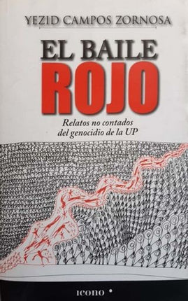 EL BAILE ROJO (INCLUYE DVD) | YEZID CAMPOS ZORNOSA
