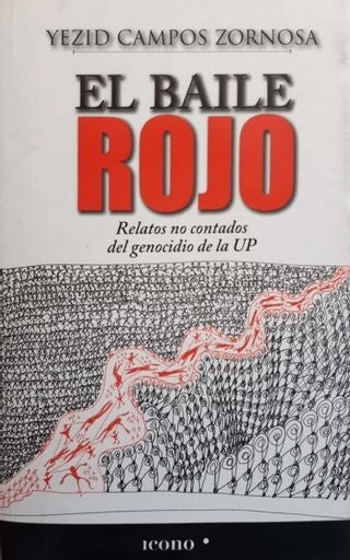 EL BAILE ROJO (INCLUYE DVD) | YEZID CAMPOS ZORNOSA