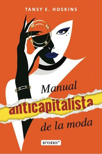 MANUAL ANTICAPITALISTA DE LA MODA | TANSY E. HOSKYNS