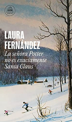LA SEÑORA POTTER NO ES EXACTAMENTE SANTA CLAUS | LAURA FERNANDEZ