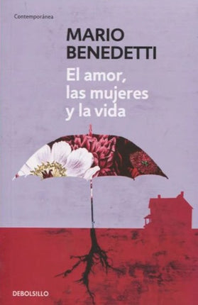 EL AMOR, LAS MUJERES Y LA VIDA | MARIO BENEDETTI