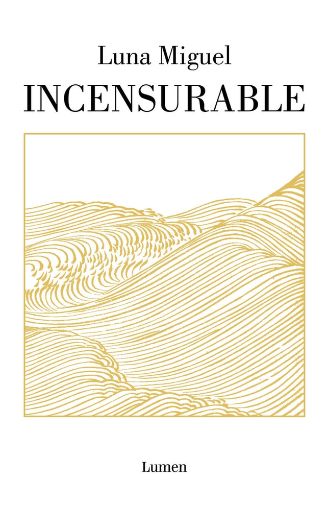 INCENSURABLE | LUNA MIGUEL