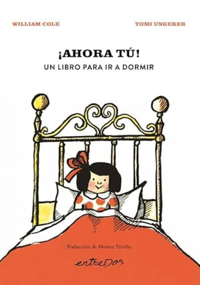 AHORA TU! UN LIBRO PARA IR A DORMIR | WILLIAM COLE