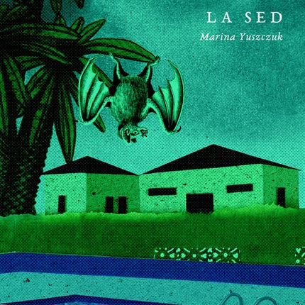 LA SED | MARINA YUSZCZUK