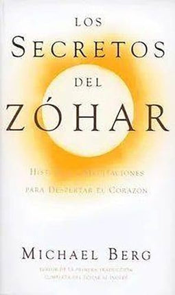 LOS SECRETOS DEL ZOHAR | MICHAEL BERG